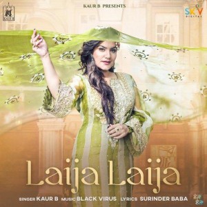 Laija Laija - Kaur B mp3 songs