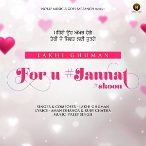 For U Jannat Skoon - Lakhi Ghu mp3 songs