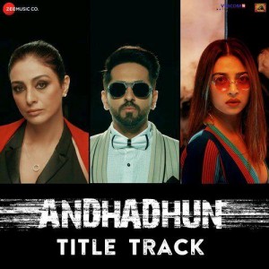 Andhadhun - Title Song