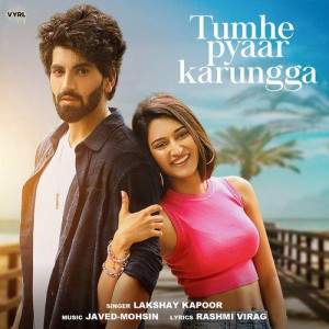 Tumhe Pyaar Karungga -  Lakshay Kapoor