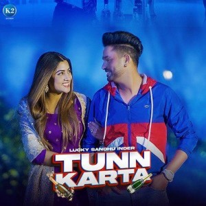 Tunn Karta - Lucky Sandhu Inder