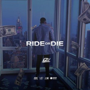 Ride Or Die - Ezu