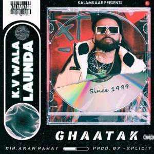 K.V Wala Launda - Ghaatak