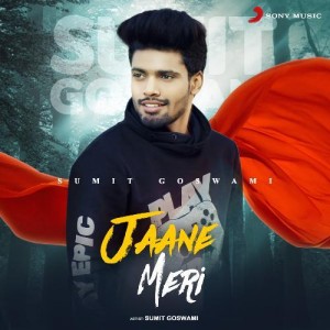 Jaane Meri - Sumit Goswami