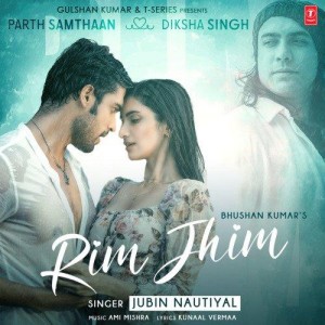 Rim Jhim - Jubin Nautiyal