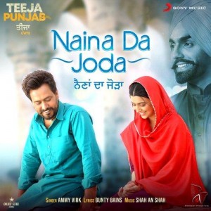 Naina Da Joda - Ammy Virk