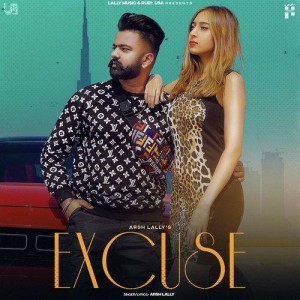 Excuse - Arsh Lally mp3 songs