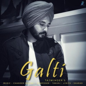 Galti - Tajwinder