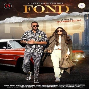 Fond - Jindu Bhullar mp3 songs