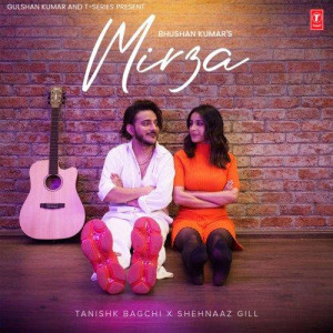 Mirza - Tanishk Bagchi mp3 songs