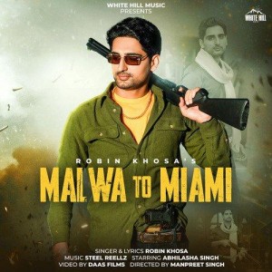 Malwa To Miami - Robin Khosa