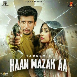 Haan Mazak Aa - Tarsem mp3 songs