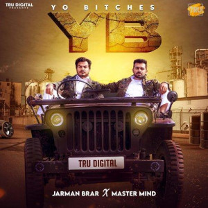 Yo Bitches - Jarman Brar