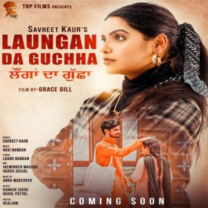 Laungan Da Guchha - Savreet Ka mp3 songs