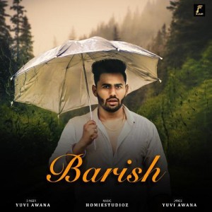 Barish - Yuvi Awana