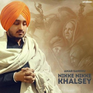 Nikke Nikke Khalsey - Amar San mp3 songs