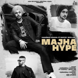 Majha Hype - Karanraj Chahal