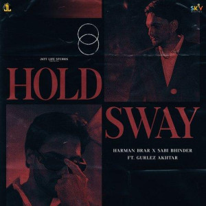 Hold Sway - Harman Brar mp3 songs
