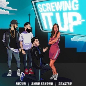 Screwing It Up - Amar Sandhu