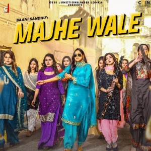 Majhe Wale - Baani Sandhu