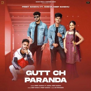 Gutt Ch Paranda - Preet Sandhu