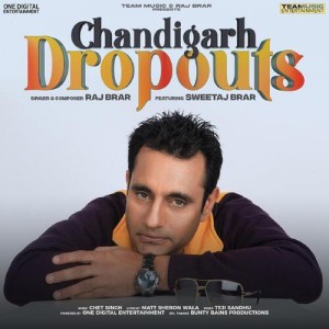 Chandigarh Dropouts - Raj Brar mp3 songs