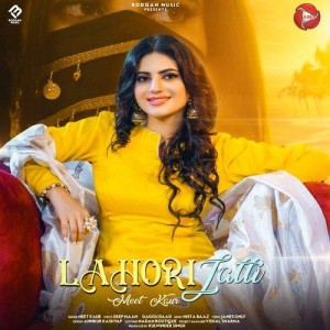 Lahori Jatti - Meet Kaur mp3 songs