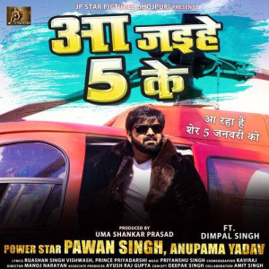 Aa Jaihe 5 Ke - Pawan Singh