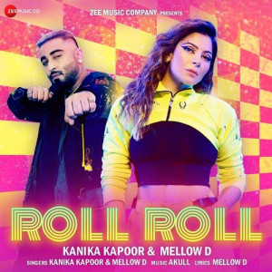 Roll Roll - Kanika Kapoor