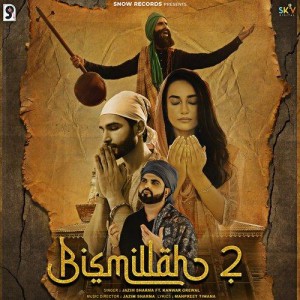 Bismillah 2 (feat. Kanwar Grew mp3 songs