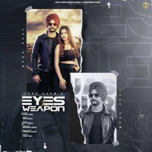 Eyes the Weapon - Jass Gurm mp3 songs