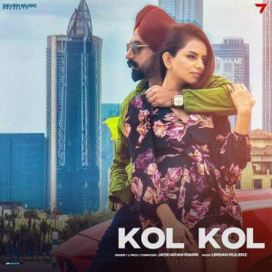 Kol Kol - Jaskaran Riarr mp3 songs