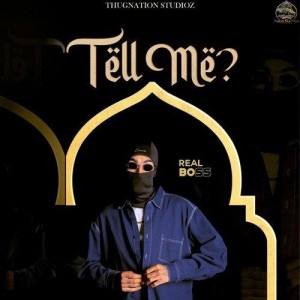 Tell Me - Real Boss