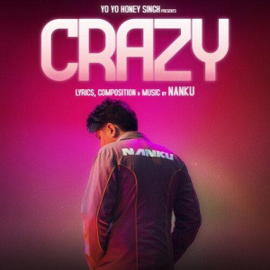 Crazy - Nanku mp3 songs