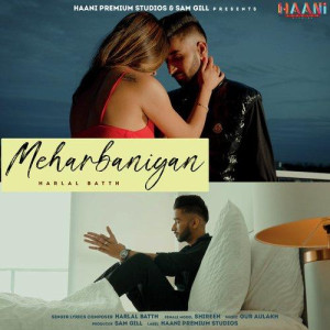 Meharbaniyan - Harlal Batth mp3 songs