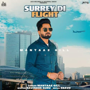 Surrey Di Flight - Mantaaz Gill