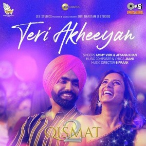 Teri Akheeyan - Ammy Virk mp3 songs