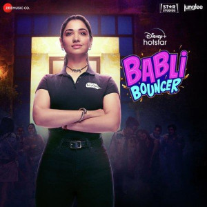 Babli Bouncer mp3 songs