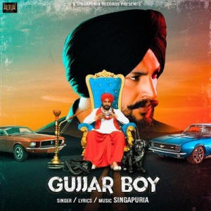 Gujjar Boy - Singapuria mp3 songs