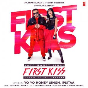 First Kiss - Yo Yo Honey Singh