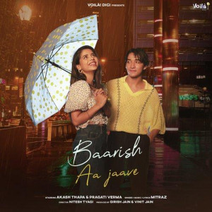 Baarish Aa Jaave - Mitraz mp3 songs