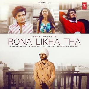 Rona Likha Tha - Ramji Gulati