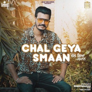 Chal Geya Smaan - Simma Ghuman