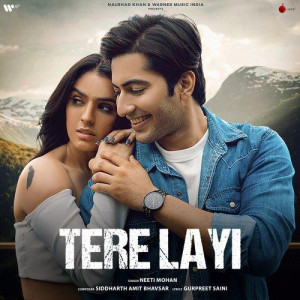 Tere Layi - Neeti Mohan