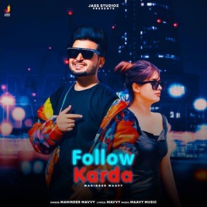 Follow Karda - Maninder Mavvy