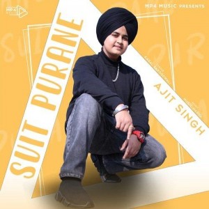 Suit Purane - Ajit Singh mp3 songs