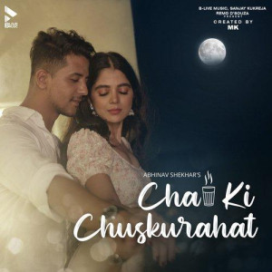 Chai Ki Chuskurahat - Abhinav mp3 songs