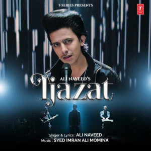 Ijazat - Ali Naveed mp3 songs