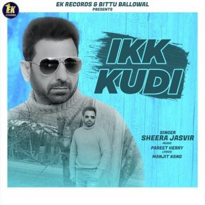 Ikk Kudi - Sheera Jasvir mp3 songs