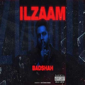 Ilzaam - Badshah mp3 songs